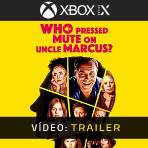 Who Pressed Mute on Uncle Marcus Xbox Series Atrelado De Vídeo