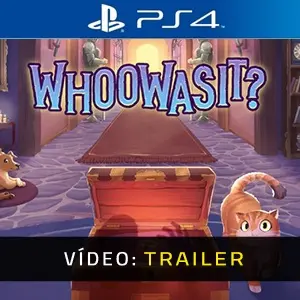 Whoowasit? PS4 - Trailer de Vídeo