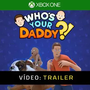 Whos Your Daddy Trailer de vídeo