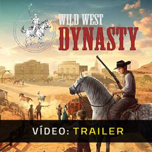 Wild West Dynasty - Atrelado de vídeo