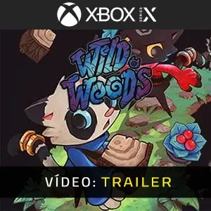 Wild Woods Xbox Series - Trailer de Vídeo