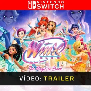 Winx Club: The Magic is Back Nintendo Switch – Trailer