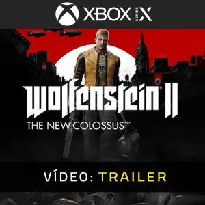 Wolfenstein 2: The New Colossus Xbox Series - Trailer do Vídeo
