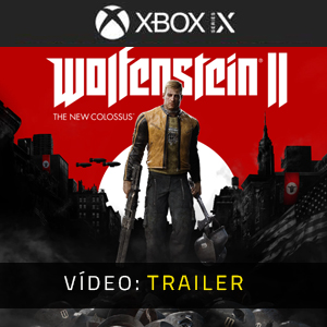 Wolfenstein 2 The New Colossus - Trailer de vídeo