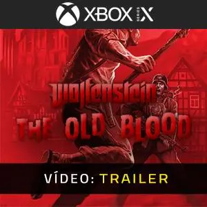Wolfenstein: The Old Blood Xbox Series - Trailer de Vídeo