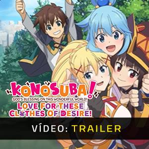 KONOSUBA God’s Blessing on This Wonderful World Love for These Clothes of Desire Trailer de Vídeo