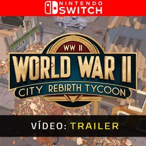 World War 2 City Rebirth Tycoon Nintendo Switch - Trailer de Vídeo