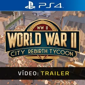 World War 2 City Rebirth Tycoon PS4 - Trailer de Vídeo