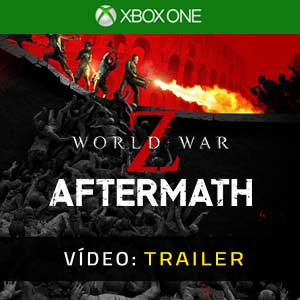 World War Z Aftermath Xbox One Atrelado De Vídeo
