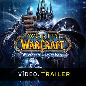 Wrath of the Lich King - Atrelado de vídeo