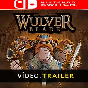 Wulverblade Nintendo Switch Atrelado de Vídeo