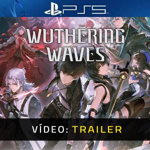 Wuthering Waves PS5 Trailer de Vídeo