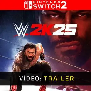 WWE 2K25 Nintendo Switch 2 - Trailer de Vídeo