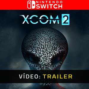 XCOM 2 Nintendo Switch- Atrelado de vídeo