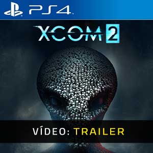 XCOM 2 PS4- Atrelado de vídeo