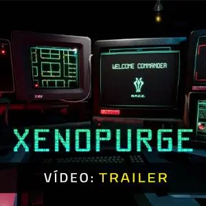 Xenopurge - Trailer de Vídeo