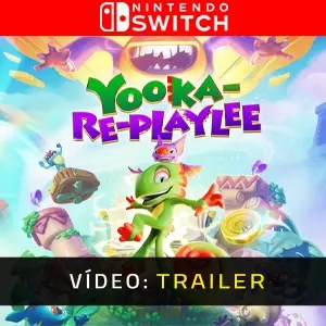Yooka-Replaylee Nintendo Switch - Trailer do Vídeo