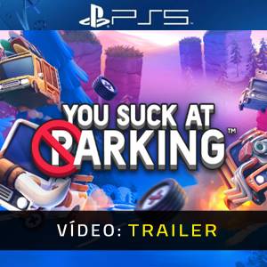 You Suck at Parking - Atrelado de vídeo