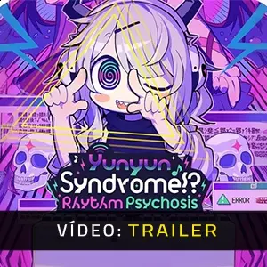 Yunyun Syndrome!? Rhythm Psychosis - Trailer