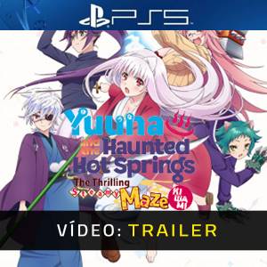 Yuuna and the Haunted Hot Springs The Thrilling Steamy Maze Kiwami PS5- Trailer de Vídeo