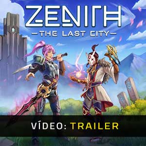 Zenith The Last City - Atrelado de Vídeo
