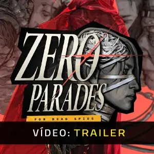 ZERO PARADES For Dead Spies - Trailer