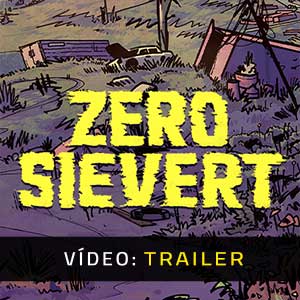 ZERO Sievert - Atrelado de vídeo