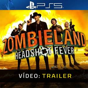 Zombieland VR Headshot Fever PS5 - Trailer de Vídeo