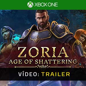 Zoria Age of Shattering Xbox One- Atrelado de Vídeo